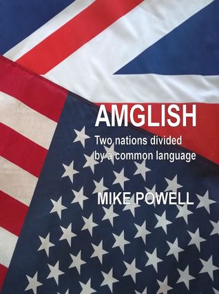 Amglish: Two Nations Divided by a Common Language (Kindle Edition)