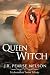 Queen Witch by J.R. Pearse Nelson