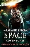 Rae and Essa's Space Adventures Rae and Essa's Space Adventures