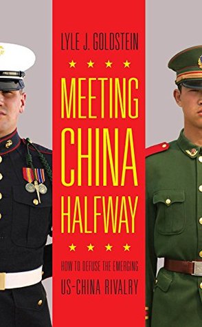 Meeting China Halfway: How to Defuse the Emerging US-China Rivalry (Kindle Edition)