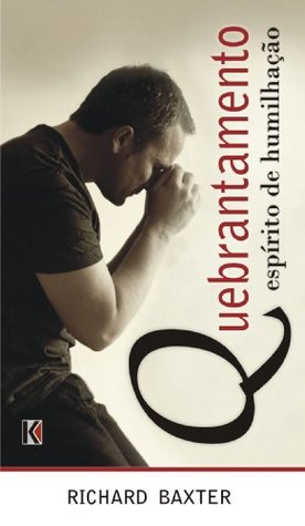 Quebrantamento: Espírito de Humilhação