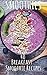 Smoothies: 40 Breakfast Smo...