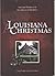 A Louisiana Christmas: Heri...