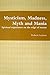 Mysticism, Madness, Myth and Mania: Spiritual experience on the edge of reason