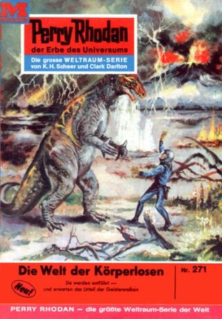 Perry Rhodan 271: Die Welt der Körperlosen: Perry Rhodan-Zyklus "Die Meister der Insel" (Perry Rhodan-Erstauflage) (German Edition)