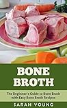 Bone Broth: The B...
