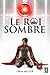 Le Roi sombre