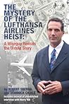 The Mystery of the Lufthansa Airlines Heist: A Wiseguy Reveals the Untold Story