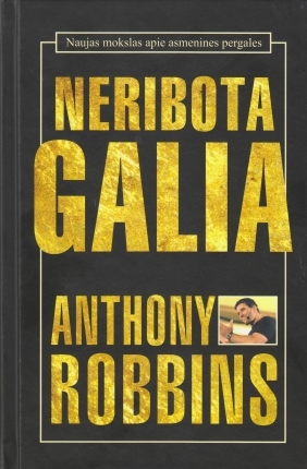Neribota galia. Naujas mokslas apie asmenines pergales