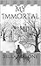 My Immortal: Book One