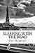 Sleeping With The Dead (The Reverend Bernard Paltoquet Mystery Series, #8)