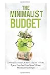 The Minimalist Budget by Simeon Lindstrom