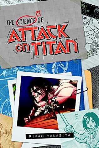 The Science of Attack on Titan (Attack on Titan Companions)
