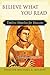 Believe What You Read: Timeless Homilies for Deacons: Timeless Homilies for Deacons - Liturgical Cycle C