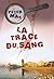 La trace du sang (Assassins sans visages 3)