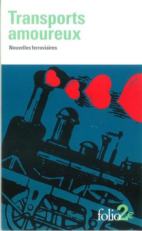 Transports amoureux : Nouvelles ferroviaires