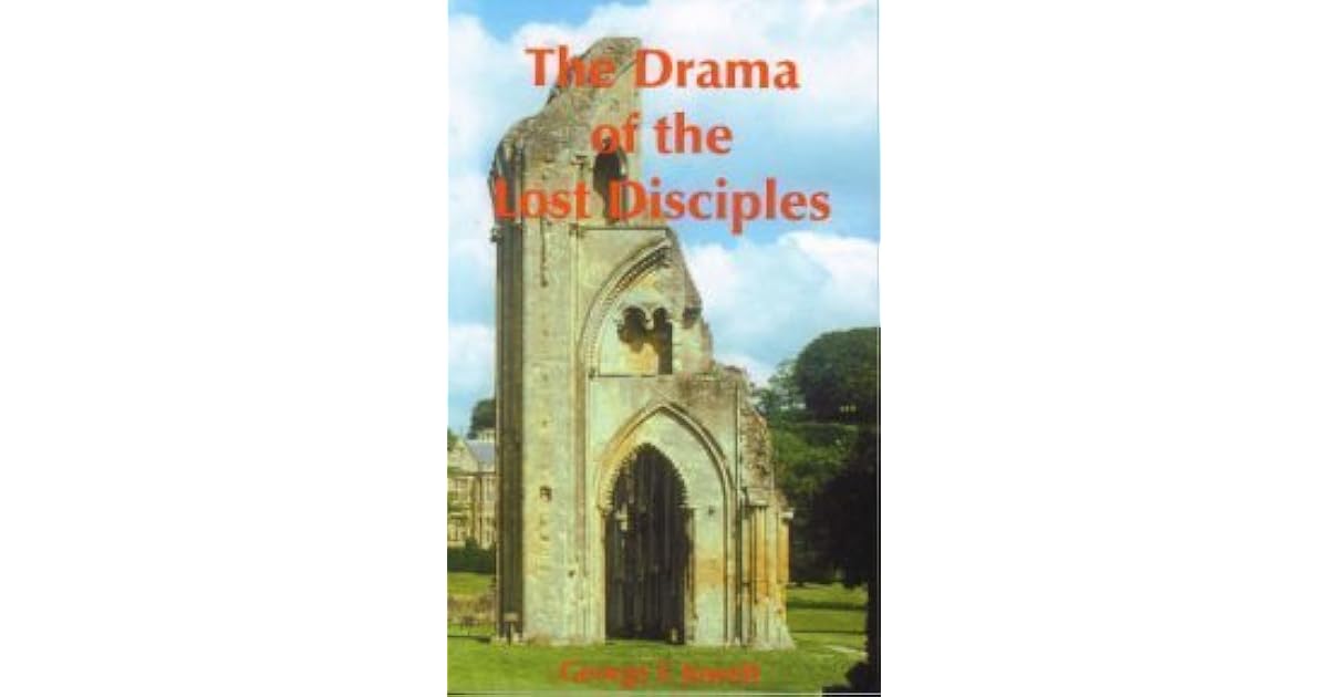 The Drama Of The Lost Disciples by Michael Clark