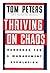 Thriving on Chaos: Handbook for a Management Revolution
