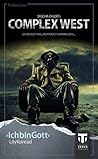 Complex West: Ich bin Gott Complex West: Ich bin Gott