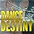Dance with Destiny