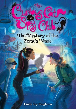 The Mystery of the Zorse's Mask (Curious Cat Spy Club, #2)