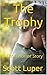 The Trophy: A Short Story