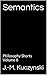 Semantics: Philosophy Shorts Volume 8