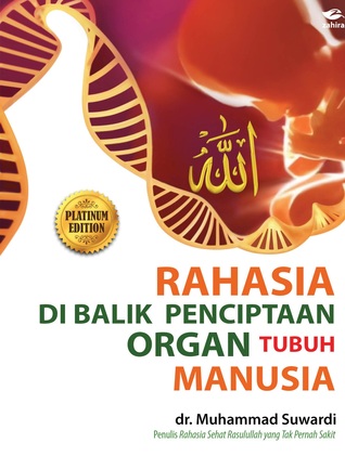 Rahasia Di Balik Penciptaan Organ Tubuh Manusia