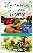 Vegetarian Recipe Cookbook: Over 120 Quick & Easy Recipes
