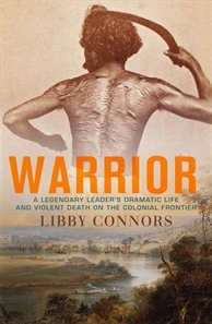 Warrior: A Legendary Leader's Dramatic Life and Violent Death on the Colonial Frontier (Paperback)