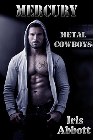 Mercury (Metal Cowboys, #2)