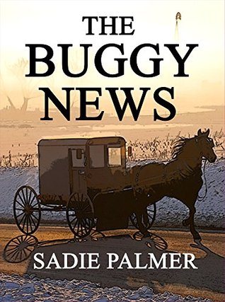 The Buggy News (Amish Love Of A Lifetime #2)