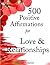 Affirmations: 500 Positive ...
