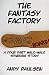 The Fantasy Factory: A Four...