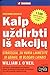 Kaip uždirbti iš akcijų. Strategija, su kuria laimėsite ir gerais, ir blogais blogais laikais