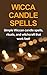 Wicca Candle Spells: Simple...