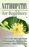 Naturopathy: Natu...