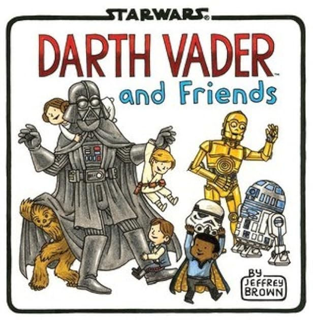 Darth Vader and Friends (Star Wars x Chronicle Books)