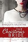 The Christmas Bride by Marquita Valentine The Christmas Bride by Marquita Valentine