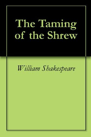 The Taming of the Shrew