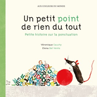 Un petit point de rien du tout. Petite histoire sur la ponctuation