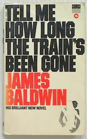 Tell Me How Long the Train's Been Gone