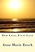 New Love, First Love by AnneMarie Busch