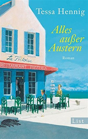 Alles außer Austern: Roman (German Edition)