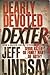 Dearly Devoted Dexter (Dexter, #2)