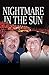 Nightmare in the Sun - Their Dream of Buying a Home in Spain ... by Danny Collins