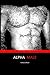 Alpha Male: Meeting and Gre...