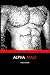 Alpha Male by Anthony Peace