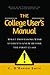 The College User's Manual: ...