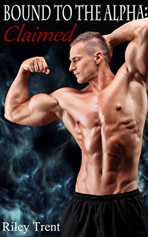 Claimed (Bound to the Alpha, #1)